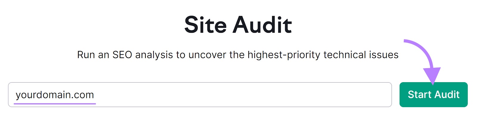 Site Audit tool with "yourdomain.com" in the text field and the "Start Audit" button highlighted