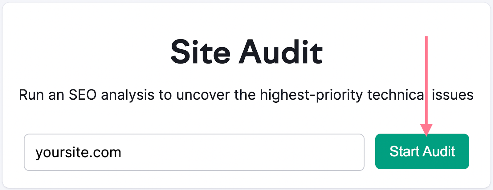 Site Audit Tool with "yoursite.com" in the text field and the "Start Audit" button highlighted