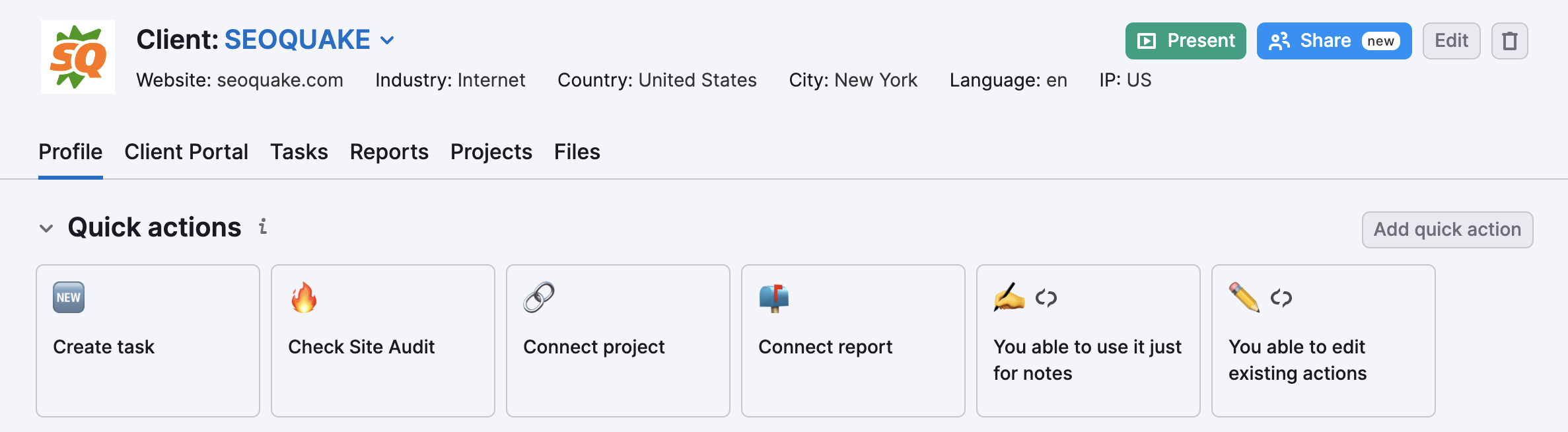 An example of the Profile tab in CRM, demonstrating the Quick Actions panel. Available options are the following: Create task, Check Site Audit, Connect project, Connect report, You are able to use it just for notes, You are able to edit existing actions. On the right side above these options, the 'Add quick action' button is located.